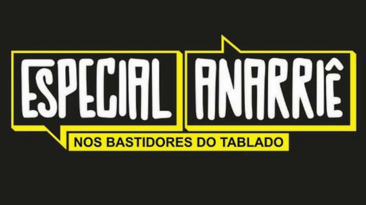 anarriê nos bastidores do tablado