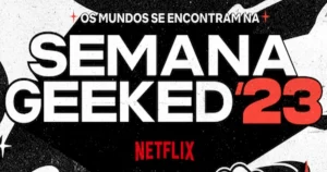 semana geeked 2023