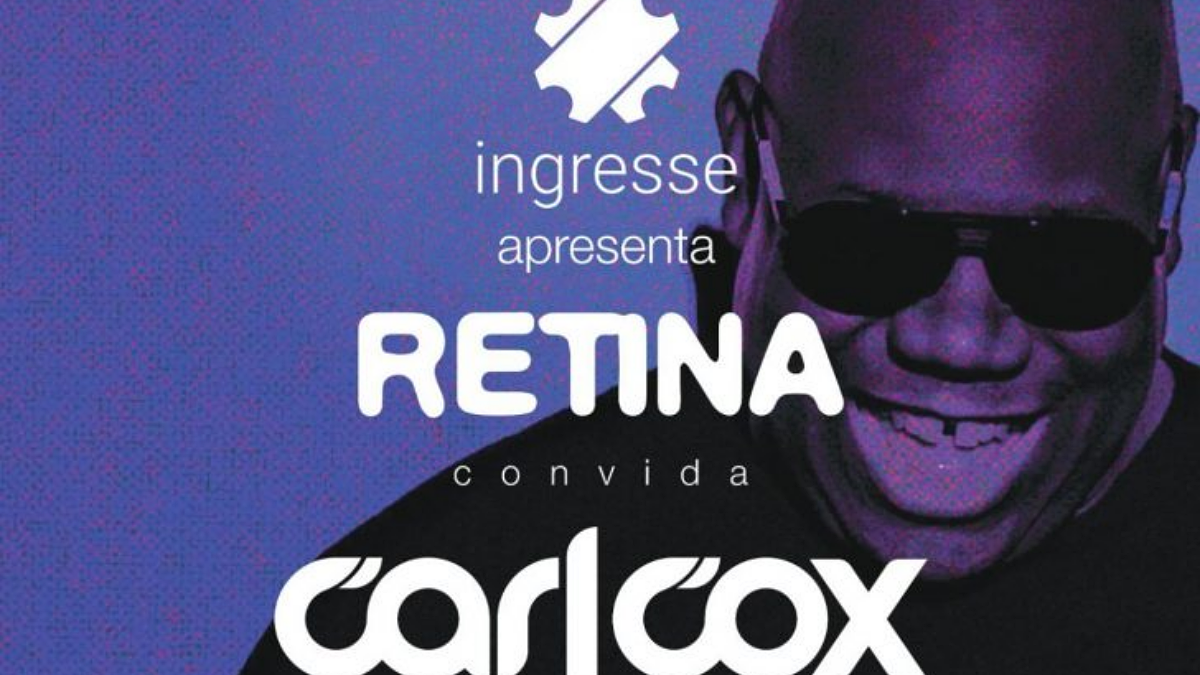 ingresse apresenta retina com carl cox