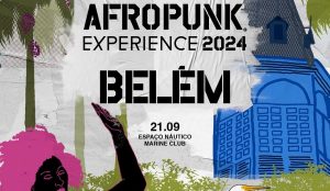afropunk belém experience