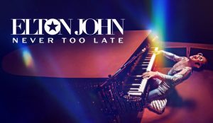 elton john never too late