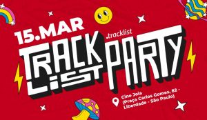 tracklist party 5 eventos musicais em são paulo