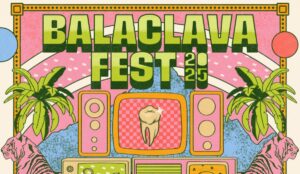 balaclava fest 2025