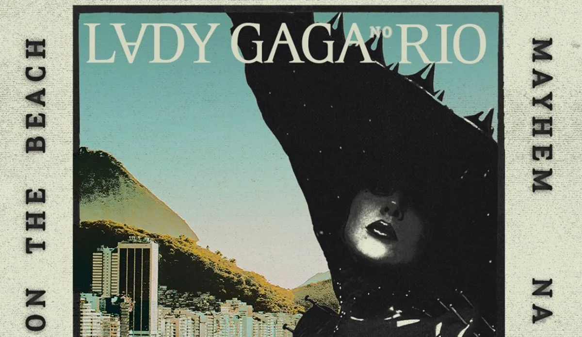 Cartaz do show de Lady Gaga no Rio de Janeiro. A imagem mostra a silhueta da cantora com um chapéu dramático preto em frente a uma paisagem estilizada do Rio ao fundo.