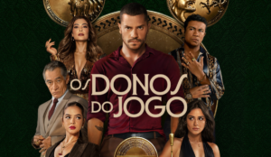 "Os Donos do Jogo", série da Netflix