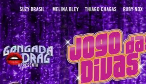 Pôster do espetáculo “Jogo das Divas”, apresentado pela Gongada Drag, com fundo roxo brilhante e os nomes Suzy Brasil, Melina Bley, Thiago Chagas e Ruby Nox em destaque.