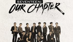 seventeen our chapter documentário
