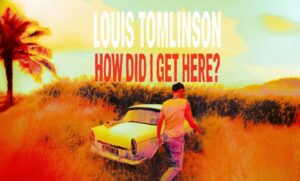 Louis Tomlinson na capa do novo álbum "How Did I Get Here?"