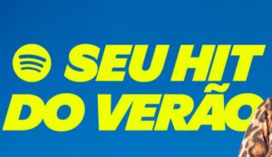Imagem promocional do Spotify com a frase “Seu Hit do Verão” em destaque, campanha de votação para eleger o Hit do Verão 2026.