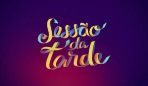 sessão da tarde globo