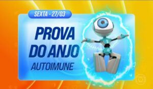 Card oficial do BBB 26 com fundo colorido anunciando a “Prova do Anjo Autoimune”, realizada na sexta-feira (27/03). A imagem destaca um robô com asas e um olho único no centro, envolto por um efeito de energia azul.