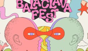 Ilustração do Balaclava Fest 2026 mostra dois rostos coloridos frente a frente, unidos por uma máscara vermelha, com o nome do festival ao fundo.