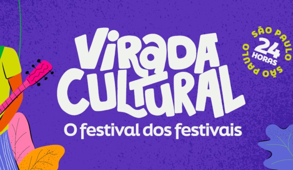 Virada Cultural shows hoje 24/05